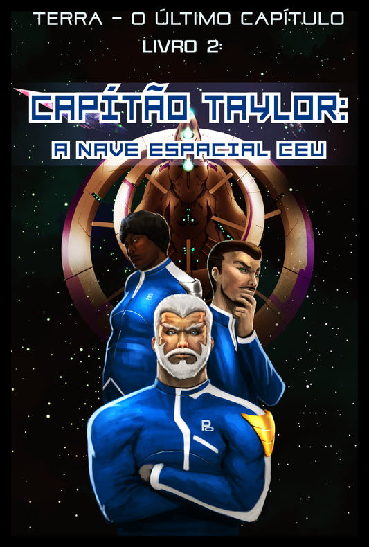 SIGNED COPY EFC Book 2: Captain Taylor: The Starship Ceu